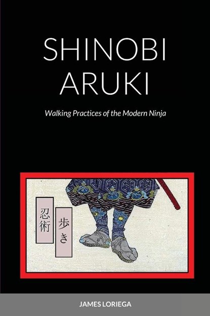 Shinobi Aruki, James Loriega - Paperback - 9781716588266