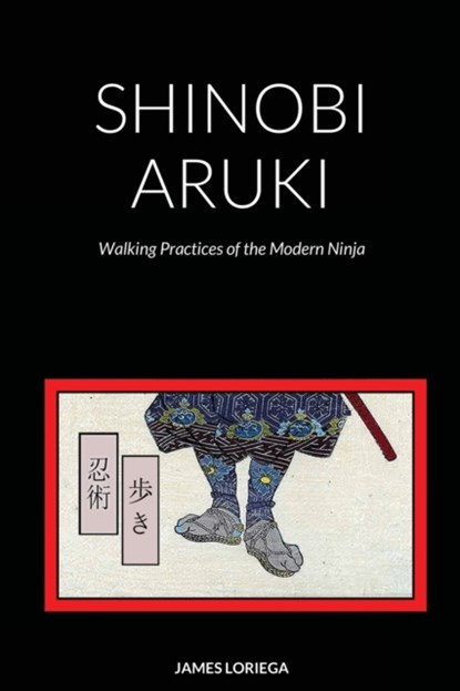 Shinobi Aruki, James Loriega - Paperback - 9781716588266