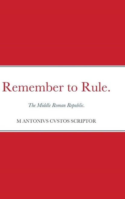 Remember to Rule., Michael Warden - Gebonden - 9781716875922
