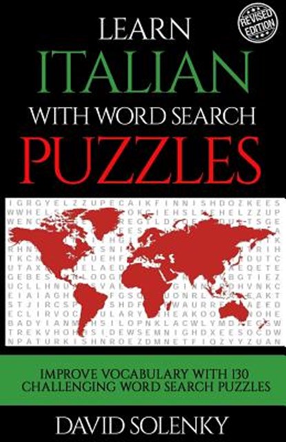 Learn Italian with Word Search Puzzles: Learn Italian Language Vocabulary with Challenging Word Find Puzzles for All Ages, David Solenky - Paperback - 9781717081926