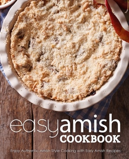 Easy Amish Cookbook, Booksumo Press - Paperback - 9781717181480