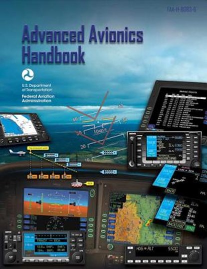Advanced Avionics Handbook, Federal Aviation Administration - Paperback - 9781717423283