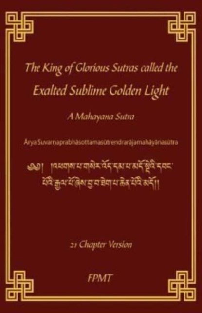 The King of Glorious Sutras called the Exalted Sublime Golden Light, Shakyamuni Buddha - Paperback - 9781717474827