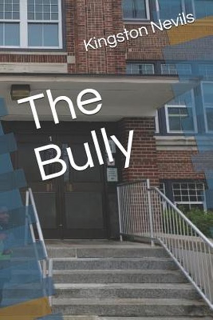 The Bully, Kaprice M. Williams - Paperback - 9781717511225