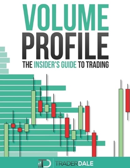 Volume Profile, Trader Dale - Paperback - 9781718067578