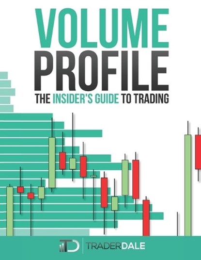 Volume Profile, Trader Dale - Paperback - 9781718092983