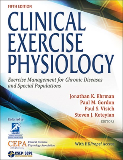 Clinical Exercise Physiology, Jonathan K Ehrman ; Paul Gordon ; Paul Visich - Paperback - 9781718200449