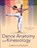 Dance Anatomy and Kinesiology, Karen Clippinger - Paperback - 9781718200630