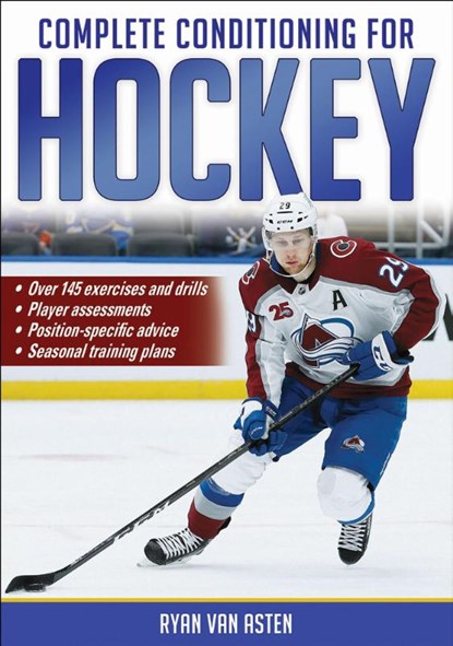 Complete Conditioning for Hockey, Ryan van Asten - Paperback - 9781718208872