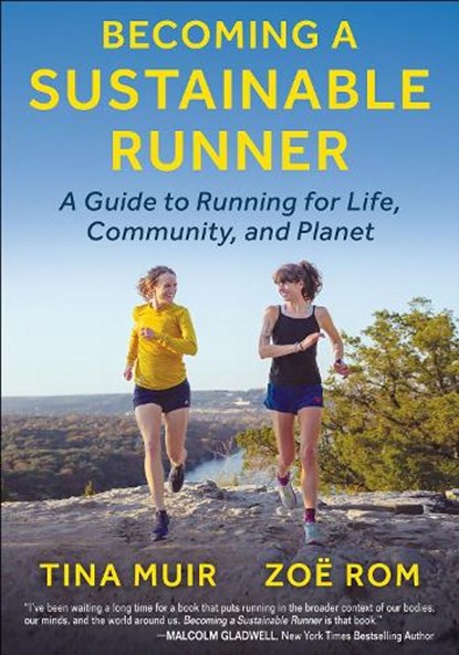 Becoming a Sustainable Runner, Tina Muir ; Zoe Rom - Paperback - 9781718214033
