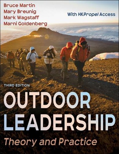 Outdoor Leadership, Bruce Martin ; Mary Breunig ; Mark Wagstaff ; Marni Goldenberg - Paperback - 9781718214293