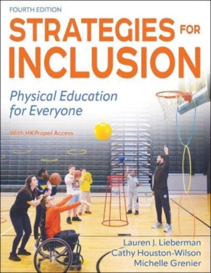 Strategies for Inclusion, Lauren J. Lieberman ; Cathy Houston-Wilson ; Michelle Grenier - Paperback - 9781718217850