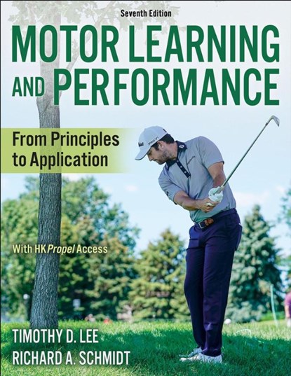Motor Learning and Performance, Timothy D. Lee ; Richard A. Schmidt - Paperback - 9781718221093