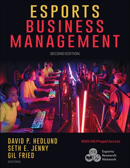 Esports Business Management, David P. Hedlund ; Seth E. Jenny ; Gil Fried - Paperback - 9781718231054