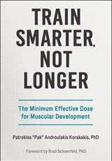 Train Smarter, not Longer - Patroklos Androulakis Korakakis - 9781718239296
