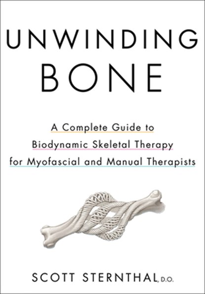Unwinding Bone, Scott Sternthal - Paperback - 9781718245020