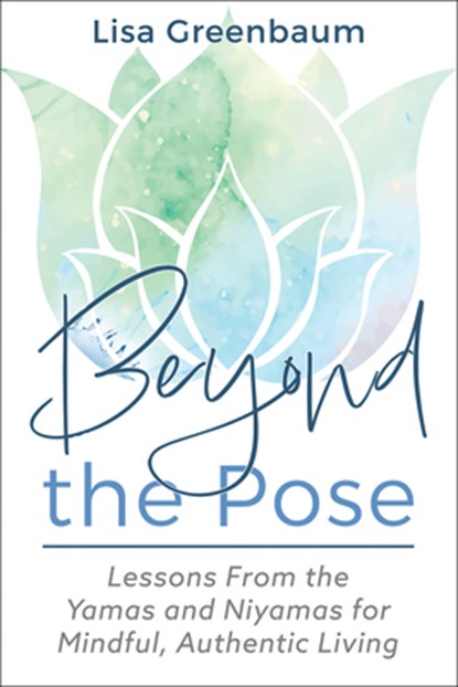 Beyond the Pose, Lisa Greenbaum - Paperback - 9781718258679
