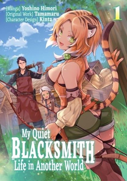 My Quiet Blacksmith Life in Another World: Volume 1 (Manga), piyo ; Tamamaru ; Yoshino Himori - Paperback - 9781718320703