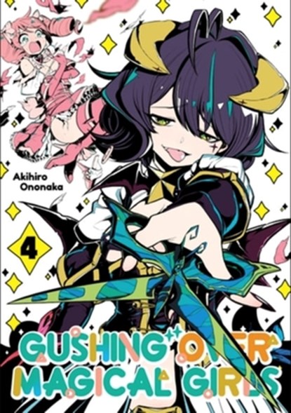 Gushing over Magical Girls: Volume 4 (Manga), Akihiro Ononaka ; Mikey N. - Paperback - 9781718339330