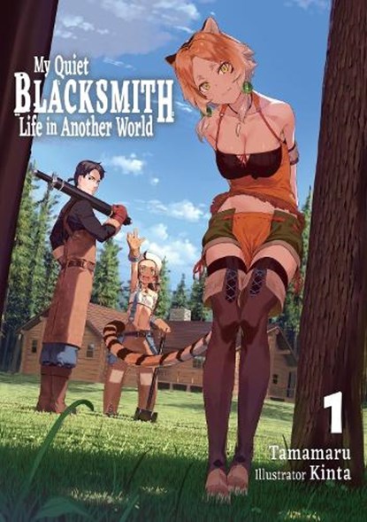 My Quiet Blacksmith Life in Another World: Volume 1 (Light Novel), Tamamaru - Paperback - 9781718345096