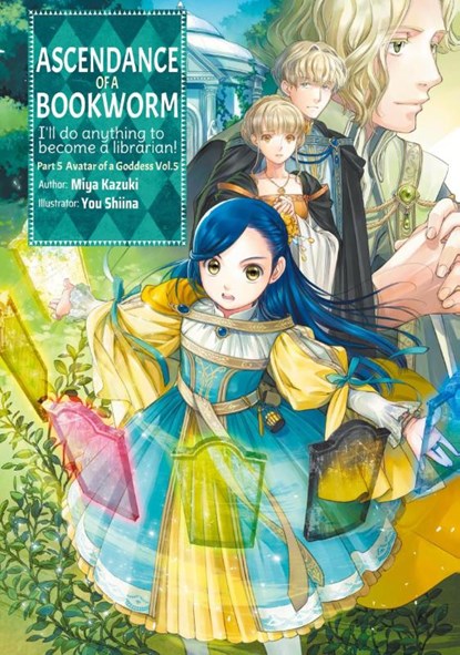 Ascendance of a Bookworm: Part 5 Volume 5 (Light Novel), Miya Kazuki ; Quof ; Yu Shiina - Paperback - 9781718356269