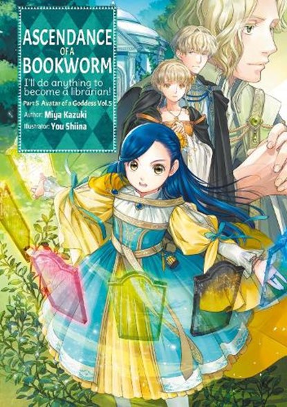Ascendance of a Bookworm: Part 5 Volume 5 (Light Novel), Miya Kazuki ; Quof ; Yu Shiina - Paperback - 9781718356269