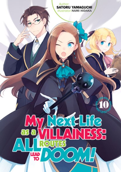 My Next Life as a Villainess: All Routes Lead to Doom! Volume 10, Satoru Yamaguchi - Paperback - 9781718366695