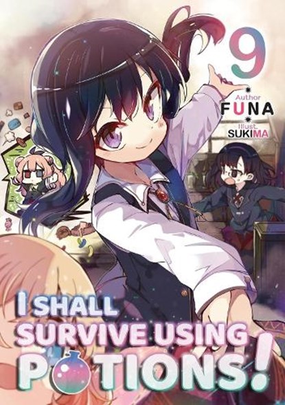 I Shall Survive Using Potions! Volume 9 (Light Novel), FUNA ; Hiro Watanabe ; Sukima Sukima - Paperback - 9781718371989