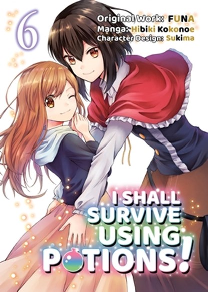 I Shall Survive Using Potions (Manga) Volume 6, FUNA - Paperback - 9781718372351