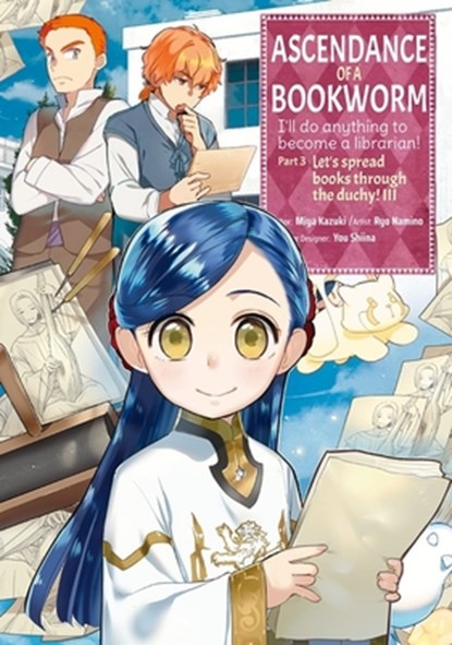 Ascendance of a Bookworm (Manga) Part 3 Volume 3, Miya Kazuki ; Quof ; Ryo Namino - Paperback - 9781718372719