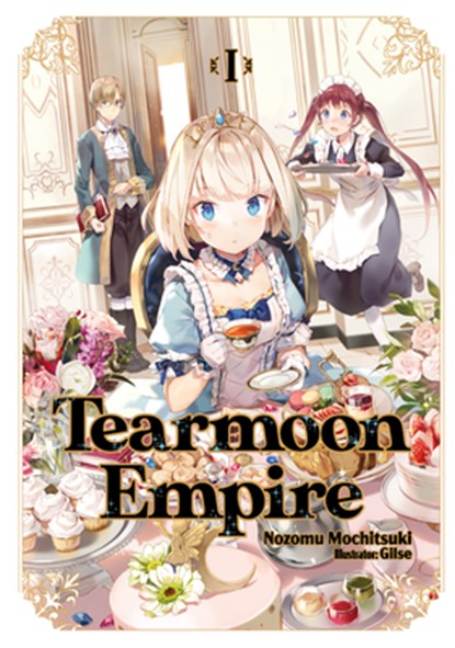Tearmoon Empire: Volume 1, Nozomu Mochitsuki - Paperback - 9781718374409