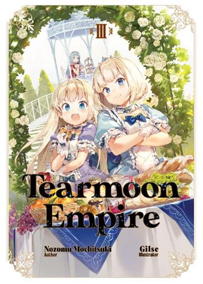 Tearmoon Empire: Volume 3, Nozomu Mochitsuki - Paperback - 9781718374423