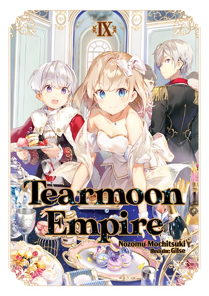 Tearmoon Empire: Volume 9, Nozomu Mochitsuki - Paperback - 9781718374485