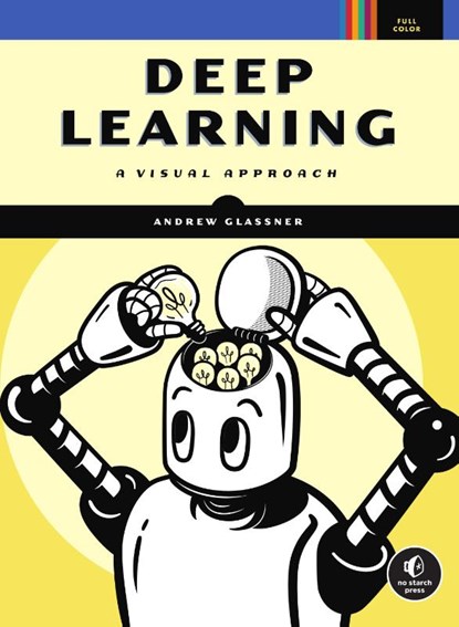 Deep Learning, Andrew Glassner - Gebonden - 9781718500723