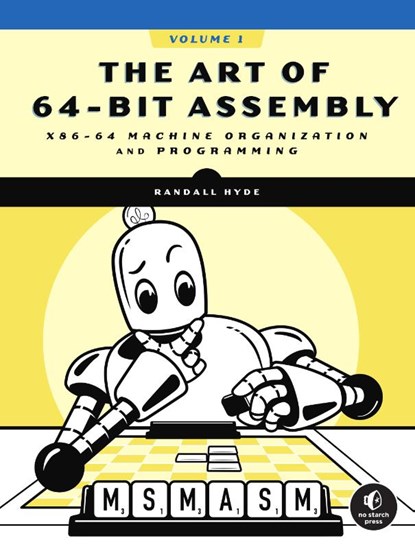The Art of 64-Bit Assembly, Volume 1, Randall Hyde - Paperback - 9781718501089