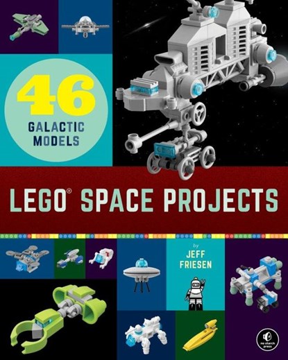 LEGO Space Projects, Jeff Friesen - Gebonden - 9781718501164