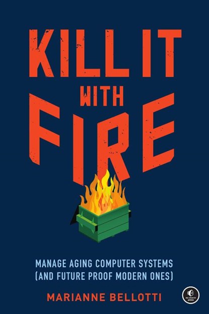 Kill It With Fire, Marriane Bellotti - Paperback - 9781718501188