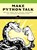 Make Python Talk, Mark Liu - Paperback - 9781718501560