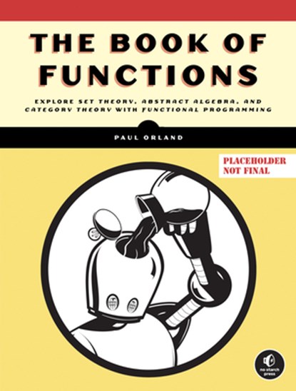 The Book Of Functions, Paul Orland - Paperback - 9781718501607
