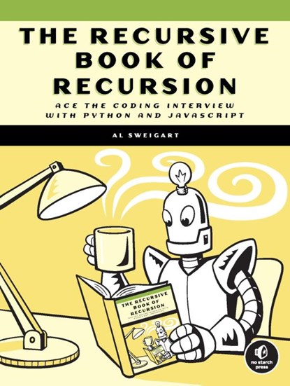 The Recursive Book of Recursion, Al Sweigart - Paperback - 9781718502024