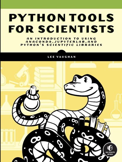 Python Tools for Scientists, Lee Vaughan - Paperback - 9781718502666