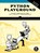 Python Playground, 2nd Edition, Mahesh Venkitachalam - Paperback - 9781718503045