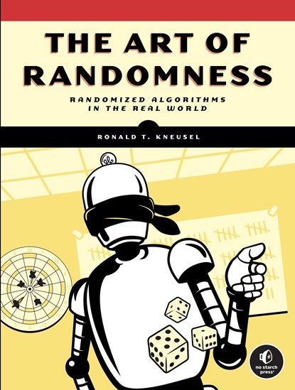 The Art of Randomness, Ronald T. Kneusel - Paperback - 9781718503243