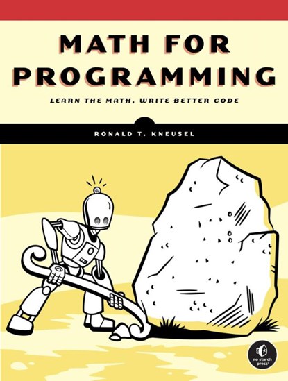 Math for Programming, Ronald T. Kneusel - Paperback - 9781718503588
