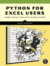 Python for Excel Users - Tracy Stephens - 9781718503984