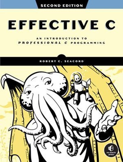 Effective C, 2nd Edition, Robert C. Seacord - Ebook - 9781718504134