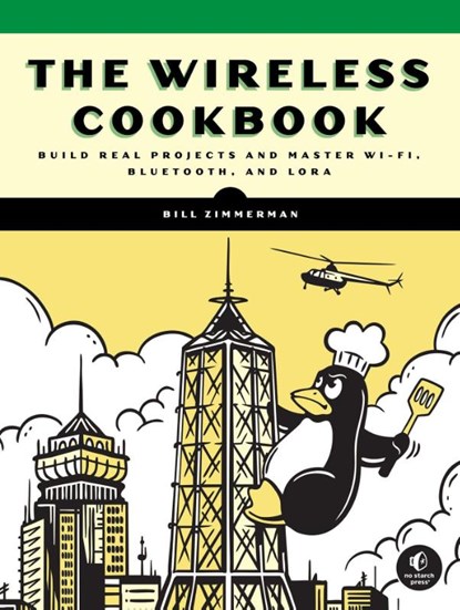 The Wireless Cookbook, Bill Zimmerman - Paperback - 9781718504363