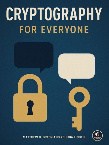Cryptography for Everyone, Matthew D. Green ; Yehuda Lindell - Paperback - 9781718504387