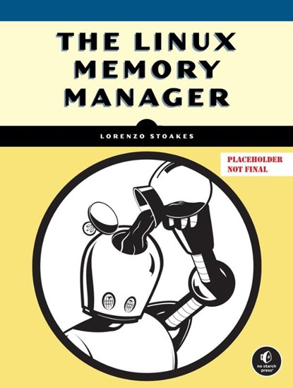 The Linux Memory Manager, Lorenzo Stoakes - Paperback - 9781718504462