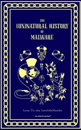 The (Un)Natural History of Malware - Lena Yu - 9781718505162